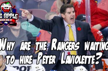Why are the Rangers Delaying Hiring Peter Laviolette! | Big Apple Hockey