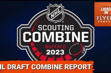Learning about potential picks for the Philadelphia Flyers at the NHL Draft Scouting Combine!