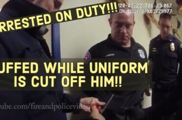 Officer Arrested While On Duty!! Uniform Cut off him!!