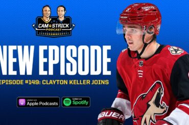 Clayton Keller on The Cam & Strick Podcast