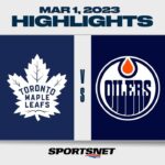 NHL Highlights | Maple Leafs vs. Oilers - March 1, 2023