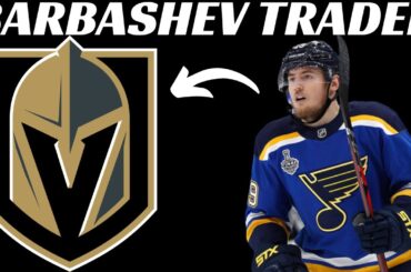 NHL Trade - St Louis Blues Trade Ivan Barbashev to Vegas for Prospect