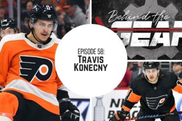 Behind the Gear PODCAST Episode 58: Travis Konecny