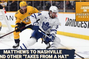 Auston Matthews to Nashville Predators and Other "Takes From a Hat" | NHL Podcast