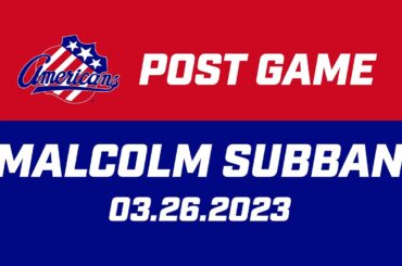 Malcolm Subban Post Game | 03.26.23