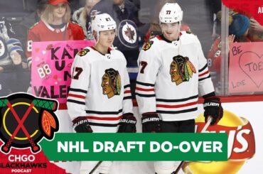 Re-Drafting the 2018 and 2019 NHL Drafts | CHGO Blackhawks Podcast