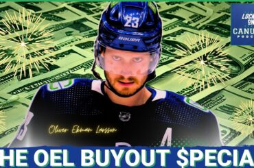 Oliver Ekman-Larsson & The 20 MILLION Dollar BUYOUT + What's Next for the Vancouver Canucks