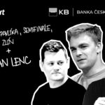 Výstup Aleše Pavlíka, semifinále, Zlín + RADAN LENC