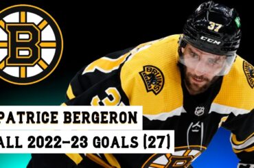 Patrice Bergeron (#37) All 27 Goals of the 2022-23 NHL Season