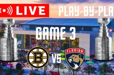 LIVE: Boston Bruins VS Florida Panthers Game 3 Scoreboard/Commentary!