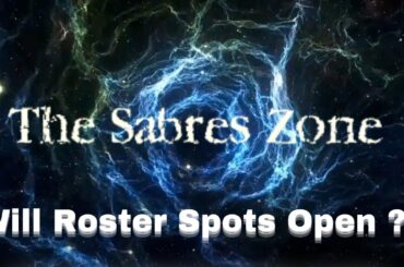 The Sabres Zone - Will Roster Spots Open ??