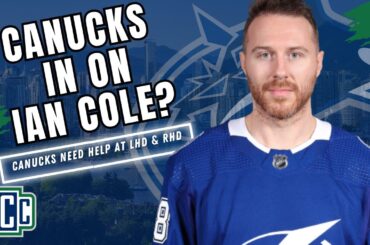 CANUCKS BLUE LINE OPTIONS: IAN COLE, CARSON SOUCY