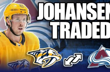 Who Won the Ryan Johansen/Alex Galchenyuk Trade? | Colorado Avalanche/Nashville Predators Trade