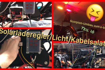 #10 Velomobil fetzt 😁 Solarregler, Licht und Hupe anschließen 🎺💡🔧