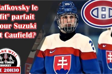 CANADIENS: SLAFKOVSKY L'ATTAQUANT DE PUISSANCE POUR COMPLÉTER SUZUKI ET CAUFIELD?