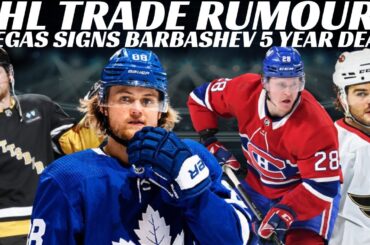 Huge NHL Trade Rumours - Leafs Trading Nylander? Habs, Sens, Pens, Canes, + Vegas Signs Barbashev