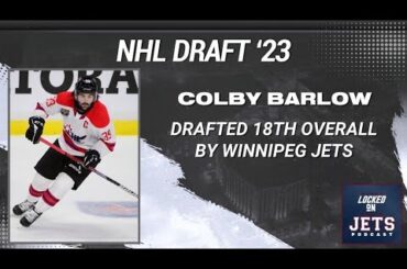 Winnipeg Jets draft Colby Barlow with 18th pick in 2023 NHL Draft | Instant Reaction & Analysis