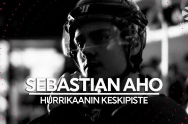 Sebastian Aho | Hurrikaanin keskipiste