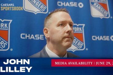 New York Rangers: John Lilley Media Availability | June 29, 2023
