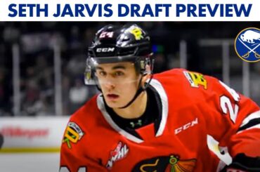 NHL Draft Preview | Seth Jarvis | Buffalo Sabres