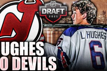 LUKE HUGHES TO NEW JERSEY DEVILS IN 2021 NHL ENTRY DRAFT (TOP NHL PROSPECTS NEWS & RUMOURS) 2021