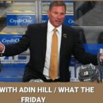 VGK Draft Recap / Adin Hill Update / Free Agents / What the Friday!