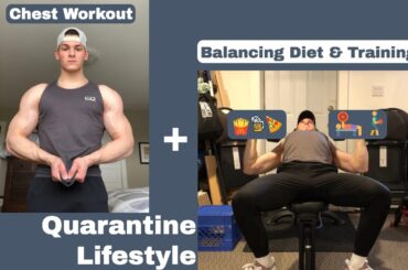 Life in Quarantine | Full Day of Eating + Chest Workout | Episode 1
