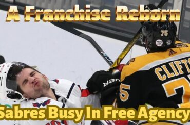 A Franchise Reborn - Sabres Busy In Free Agency On Day 1