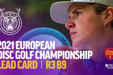 2021 European Disc Golf Championship | Round 3, Back 9 | Anttila, Lizotte, Berg, Carlsson