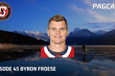 PAGCAST EPISODE 45 FEAT. STOCKTON HEAT FORWARD BYRON FROESE