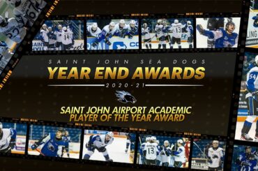 Saint John Airport Academic Player of the Year Award | Saint John Sea Dogs Year End Awards 2020-21