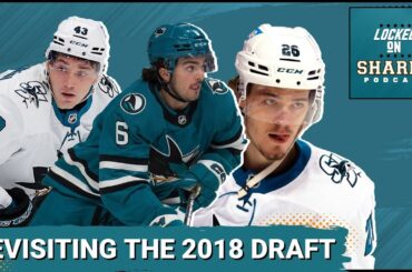 What Lessons Can We Take From Revisiting The 2018 Sharks Draft Class?