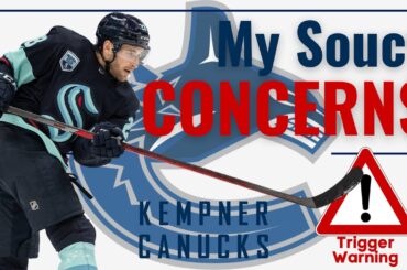 My Carson Soucy CONCERNS! Vancouver Canucks