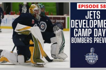 Winnipeg Jets Development Camp Day 2, Blue Bombers prepare for Stampeders