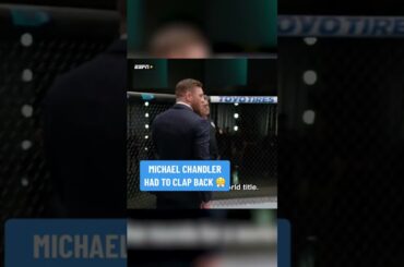 Chandler clapped back at McGregor 👀