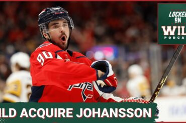 Minnesota Wild Acquire Marcus Johansson from Washington. Is there Another Trade Coming?