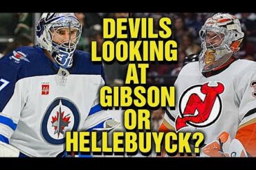 NJ Devils TRADING For Connor Hellebuyck or John Gibson? Goalie Options for the Devils!