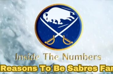 Inside The Numbers - 5 Reasons All NHL Fans Should Be Sabres Fans (Vol 5)
