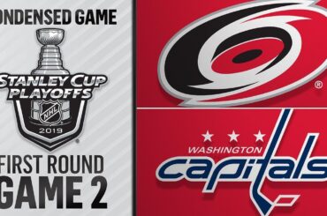 04/13/19 First Round, Gm2: Hurricanes @ Capitals