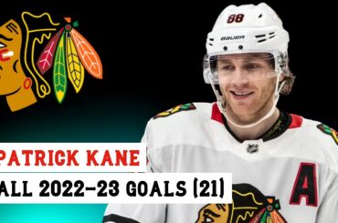 Patrick Kane (#88) All 21 Goals of the 2022-23 NHL Season