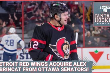 Alex DeBrincat Heads Home to Detroit | Senators Acquire Kubalik & Draft Picks + 2022 Draft Rewind!