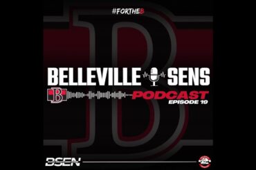 The Belleville Sens Podcast: Episode 19