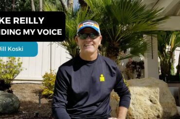 Mike Reilly - Finding My Voice Story: Jill Koski