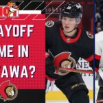 PLAYOFFS??? : Are the Ottawa Senators a Playoff Team? | Coming in Hot