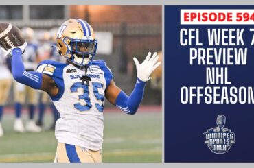 CFL Week 7 Countdown, Winnipeg Jets off-season discussion and British Open Preview