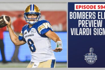Gabe Vilardi signs a two year contract with the Winnipeg Jets, Blue Bombers vs. Elks preview