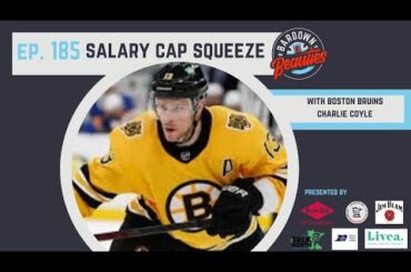 #185. Salary Cap Squeeze with Charlie Coyle