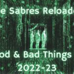 The Sabres Reloaded - 5 Good & Bad Things To Take From 2022-23