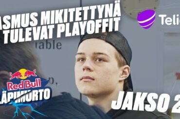 RASMUS MIKITETTYNÄ & TULEVAT PLAYOFFIT - Red Bull Läpimurto | OSA 25