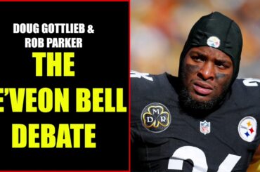 Doug Gottlieb & Rob Parker: The Le'Veon Bell Debate